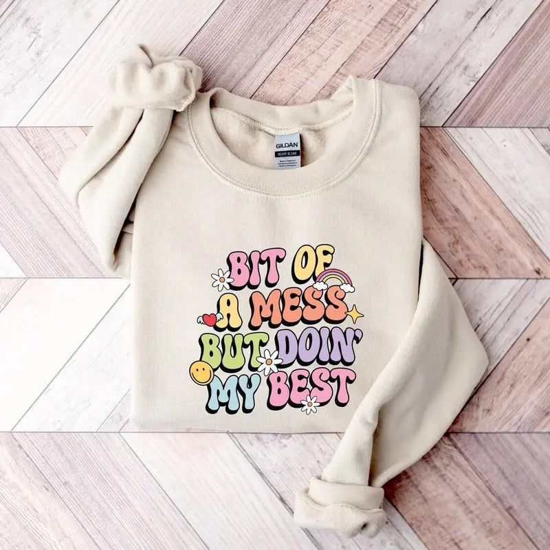Bit FOG WB shield Mess But Doing My Best sweater, Mental Awareness sweatshirt, Funny Graphic sweatshirt, Introvert...