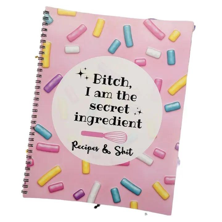 Bitch, I Am The Secret Ingredient Recipe Book T-Shirts, Hoodie, Sweatshirt | DripVista.com