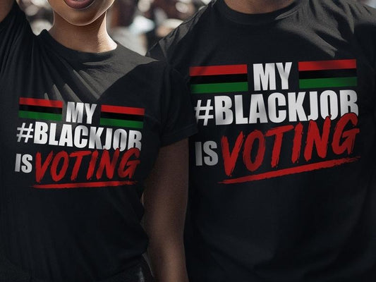 Black Jobs Shirt, My Black Job is Voting Shirt, Full Sizes, Full Colors, Unisex Cotton Round Neck Tee, For Men and Women, Menswear, Womenswear, Comfort Top