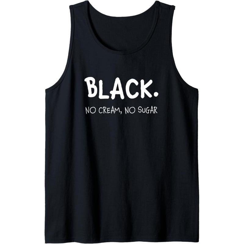 Black No Cream No Sugar Funny Espresso Coffee Caffeine Tank Top Made in USA