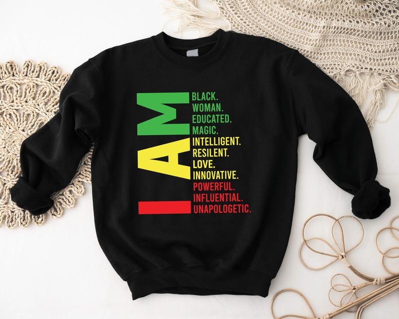 Black Woman Sweatshirt, Educated Hoodie, Black History Month Sweatshirt For Woman, African American Gift Sweater, Gift Hoodie For Mother.