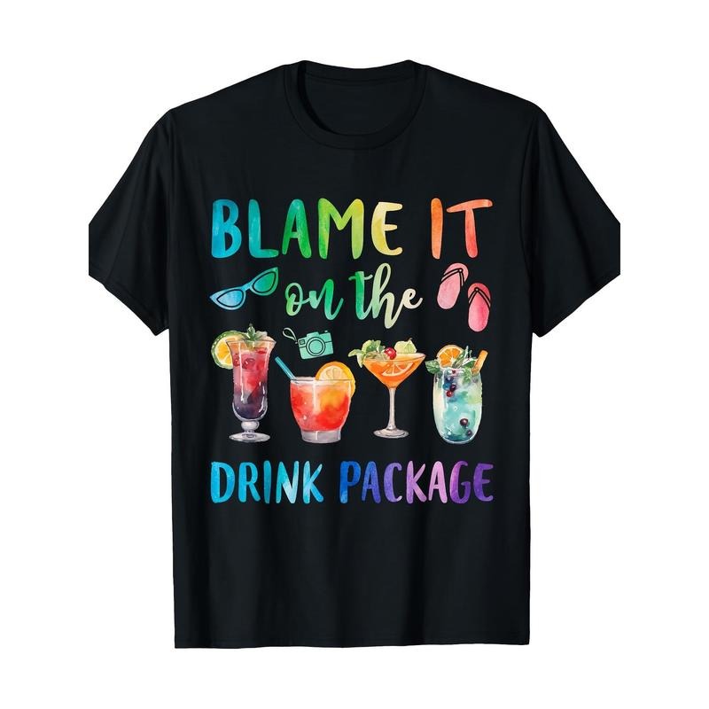 Blame It On The Drink Package Funny Cruise Cruising Trip T-Shirt100% Cotton-220ghirt made in usa T-Shirts, Hoodie, Sweatshirt