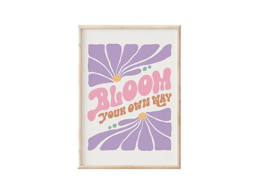 Bloom Your Own Way Print, Self Love Print, Positive Quote Print, Mindful Prints, Inspirational Prints, Retro Boho Floral Art, Gifts For Besties Friends Wall Art Decor, Poster Prints No Frame, Wall Art Home Decor, Large Wall Art, Gifts For Birthday