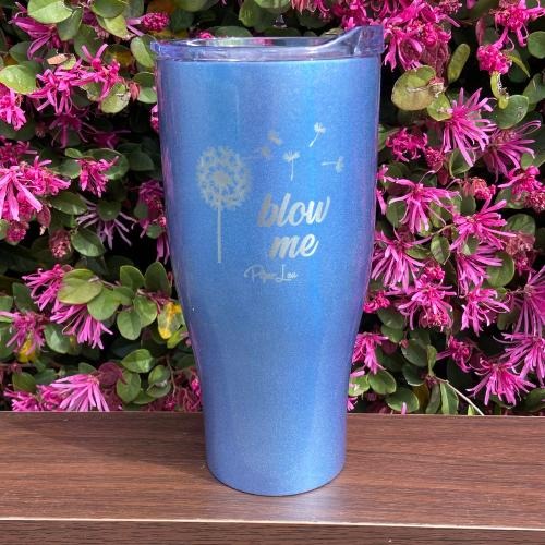Blow Me Tumbler T-Shirts, Hoodie, Sweatshirt | DripVista.com