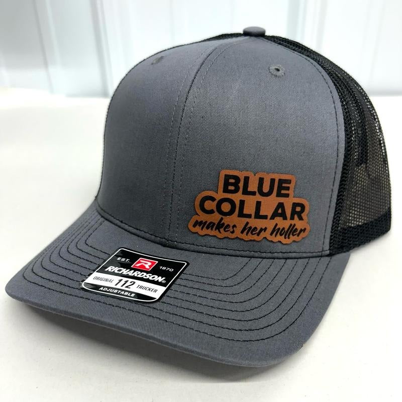 Blue Collar Makes Her Holler Hat - Richardson 112 T-Shirts, Hoodie, Sweatshirt | DripVista.com