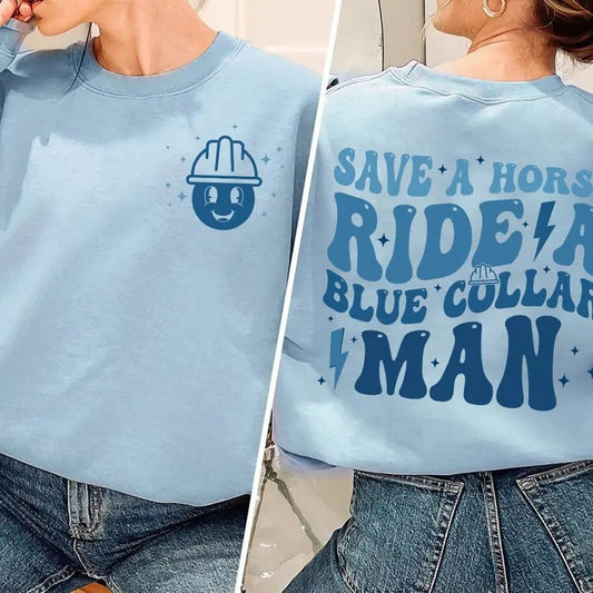 Blue Collar Wife Funny Blue Collar Shirt Funny Wife Shirt Save A Horse Ride A Blue Collar Man Shirt Wifey Shirt Gift For Wife