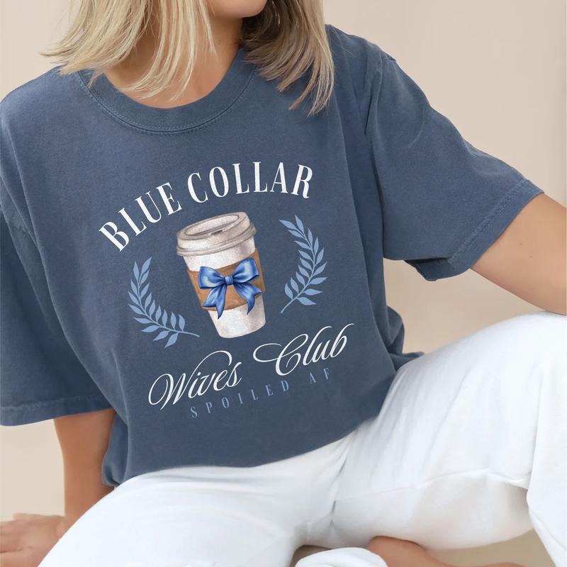 Blue Collar Wives Club Shirt, Blue Collar Women Tee, Some Body's Spoiled Blue Collar T-Shirt, Spoiled Wife Social Club...