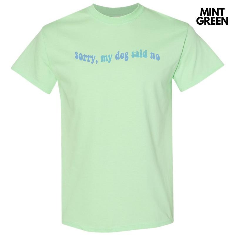 Blue My Dog Said No Gildan Short Sleeve T-Shirt 'NLB' Hoodie, Sweatshirt | DripVista.com