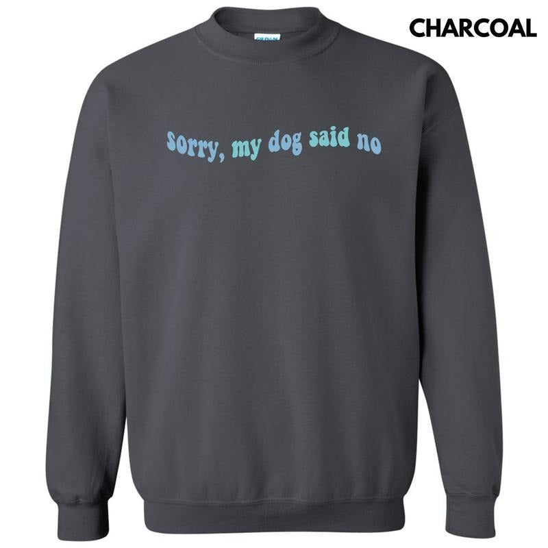 Blue My Dog Said No Sweatshirt 'NLB'