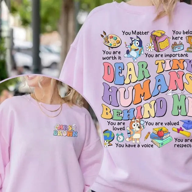 Bluey Happy Teacher Custom Name Tee, Bluey Teachers Half School Year Gift, Bluey Heeler Teacher Dear Tiny Humans Behind Me Tshirt, Bluey Custom Shirt, Bluey Friends Shirt