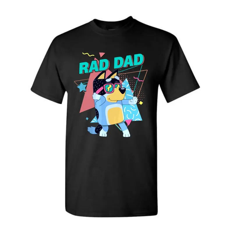 Bluey Rad Dad Shirt, Rad Dad Shirt, Bluey Bandit Graphic Tee, Dad Birthday Gift Hoodie, Sweatshirt | DripVista.com