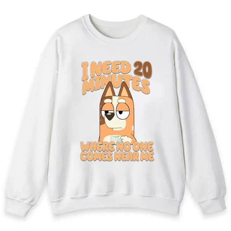 Bluye Need 20 Minutes Shirt, Gift For Mom Hoodie, Sweatshirt | DripVista.com