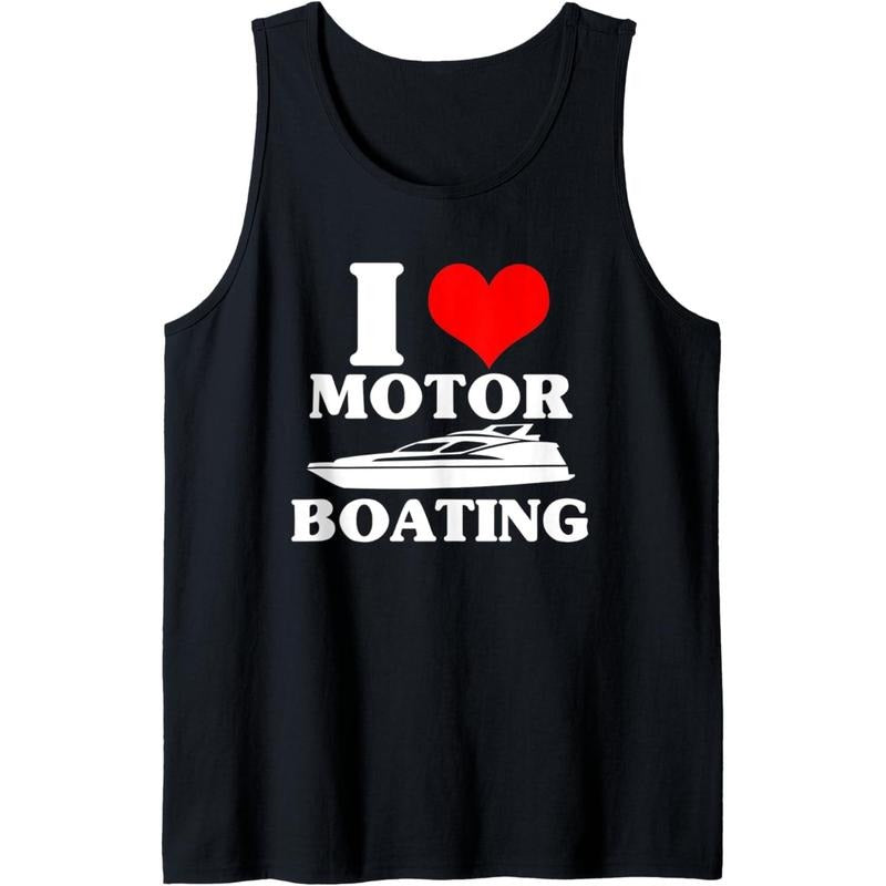 Boater I Love Motor Boating Funny Boating Tank Top made in usa T-Shirts, Hoodie, Sweatshirt | DripVista.com