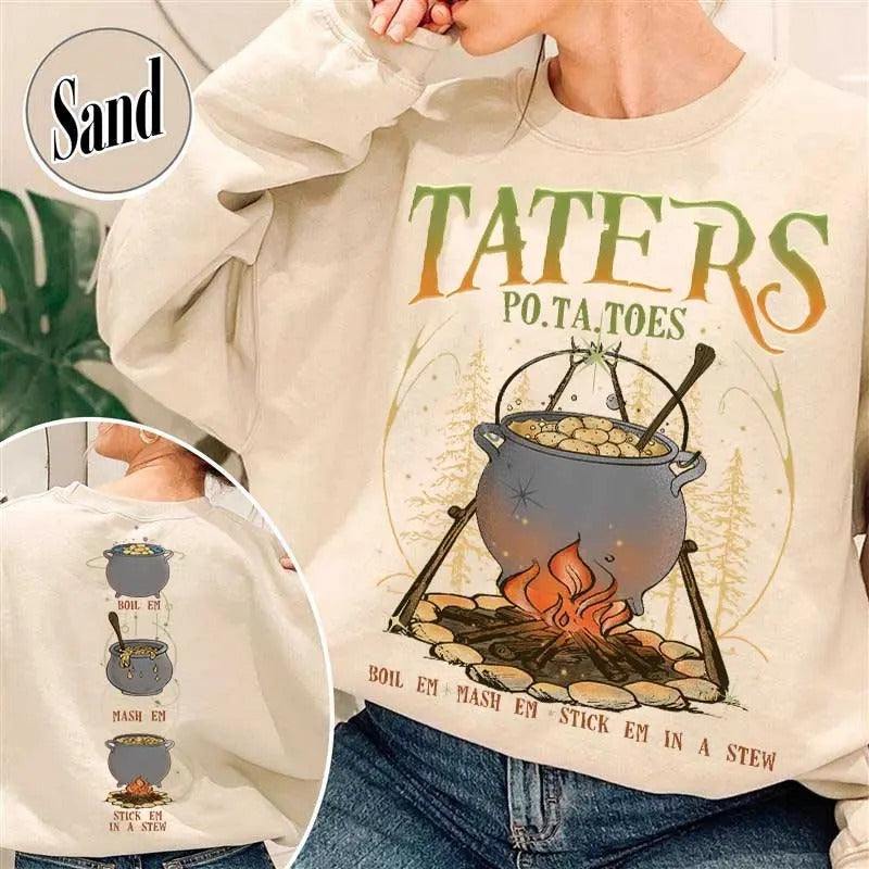 Boiled Potatoes Funny Meme Sweatshirt,Potatoes Boil Em Mash Em Stick Em In A Stew Sweatshirt,Potatoes Boil Em Mash,Mashed...