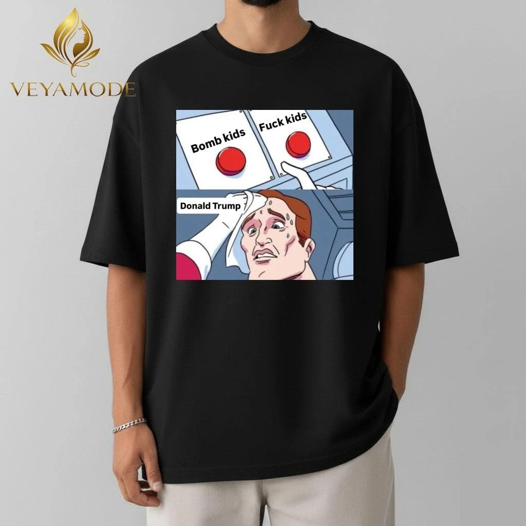 Bomb kids Fuck kids Donald Trump tee