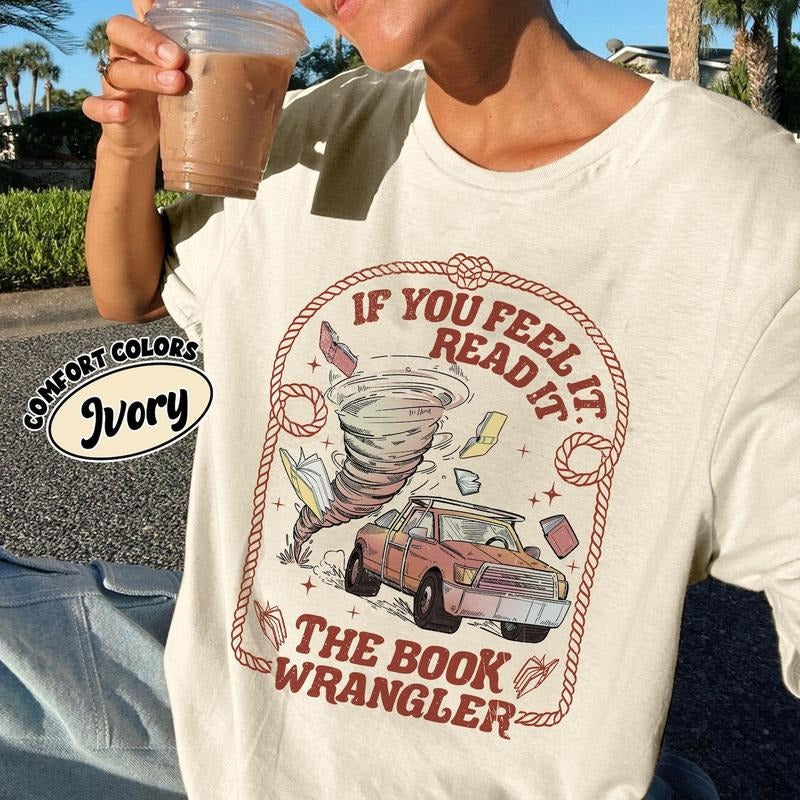 Book Wrangler Comfort Colors Shirt, Western Book Lover Gift, Country Bookish TShirt, Country Girl Reader, Twisters Tornado WXHP5