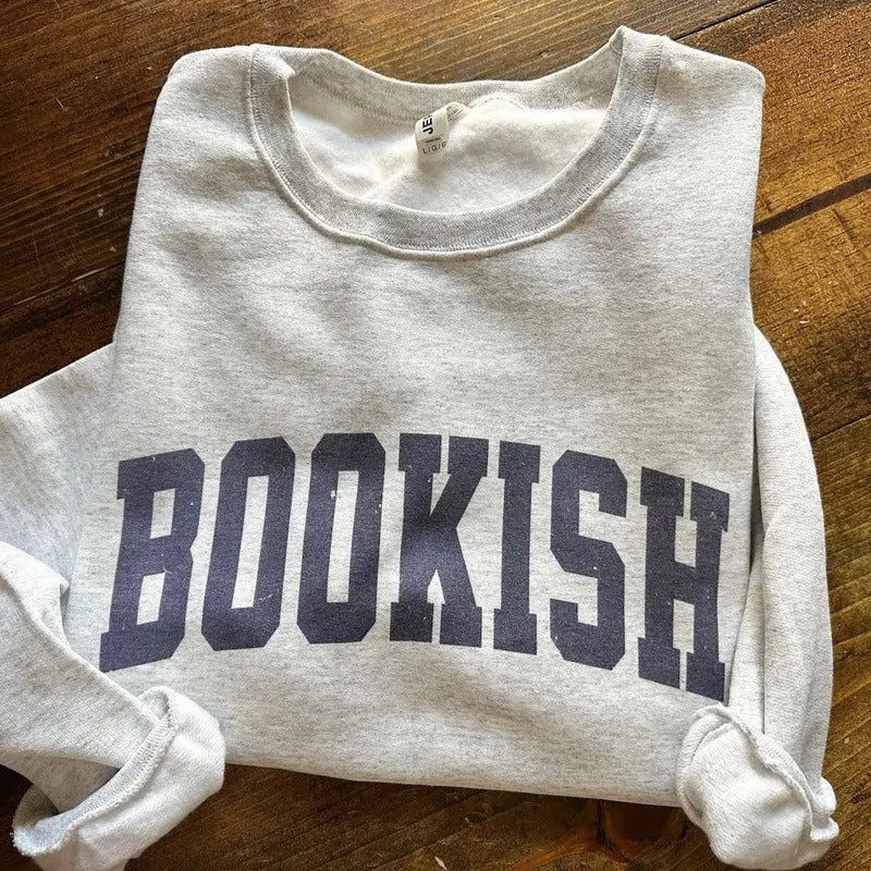 Bookish Sweatshirt T-Shirts, Hoodie | DripVista.com