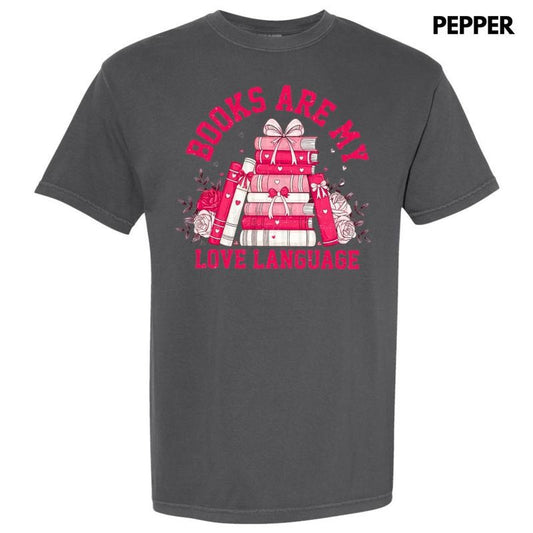 Books Love Language Comfort Colors T-Shirt