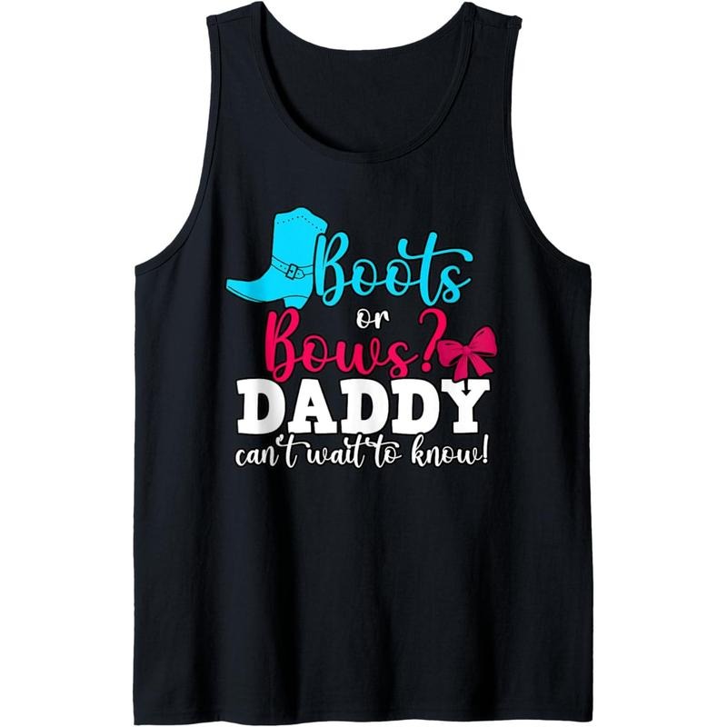 Boots Or Bows Daddy Can't Wait to Know. Gender Reveal Tank Top T-Shirts, Hoodie, Sweatshirt | DripVista.com