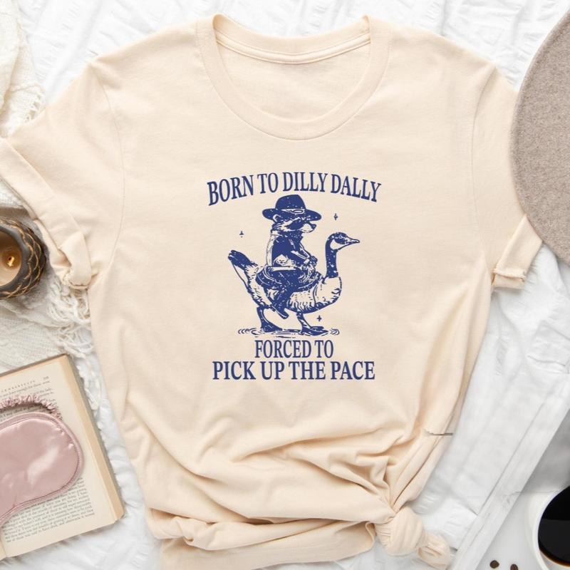 Born To Dilly Dally Forced To Pick Up The Pace Goose Raccoon Premium T-Shirt, Cute Animal Lover Shirt, Funny Animal Shirt, Animal Humor Tee