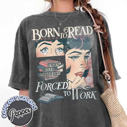 Born To Read Bookish Comfort Colors Shirt, Funny Reader Book Addict, Book Lover, Spicy Books, Dark Romance, Smut Shirt Gift Booktok style 02