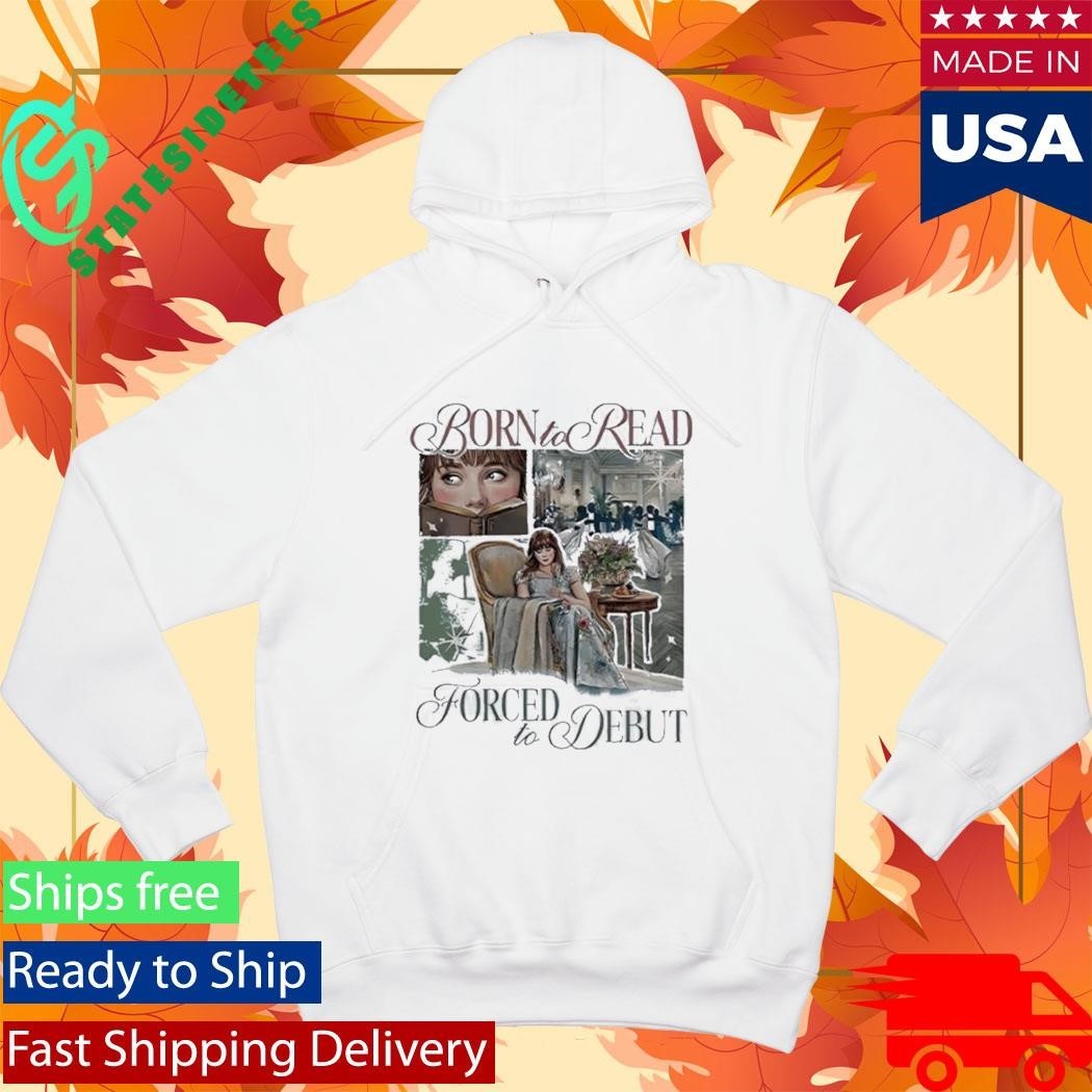 Born To Read Forced To Debut Eloise Bridgerton Inspired Shirt