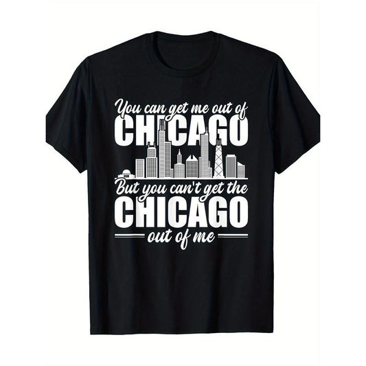 Born in Chicago, you can't get a Chicago T-shirt from me. -180g Made in USA