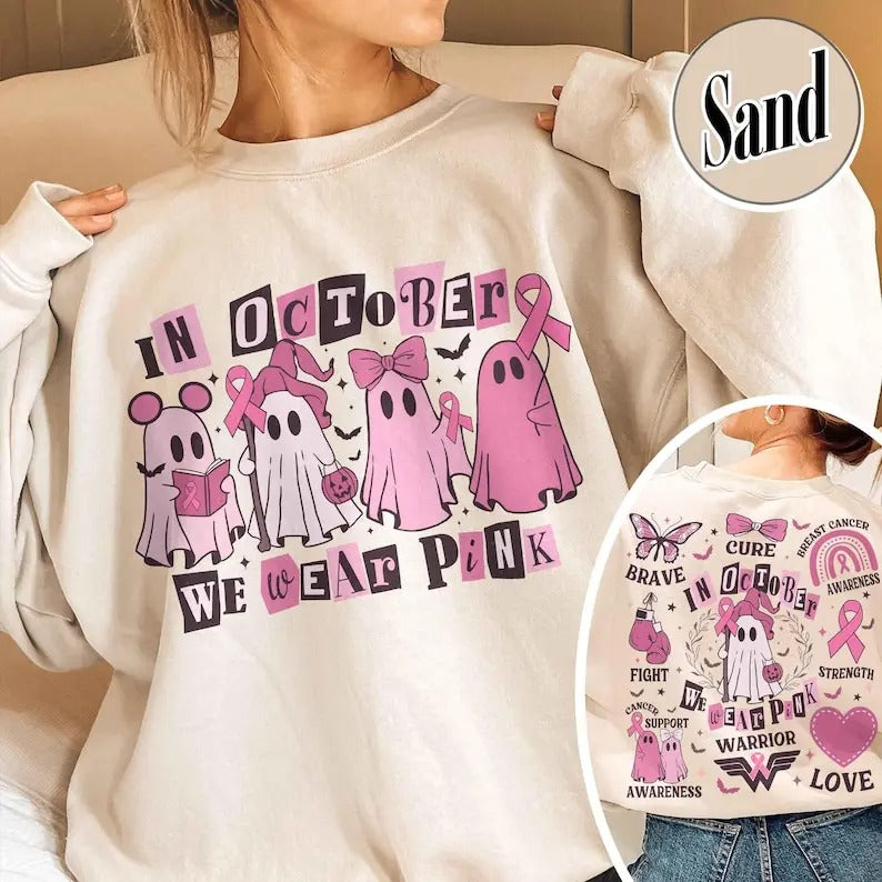 Breast Cancer Support Squad Sweatshirt,in a October We Wear Pink,in October We Wear Pink Ghost Shirt,We Wear Pink in...
