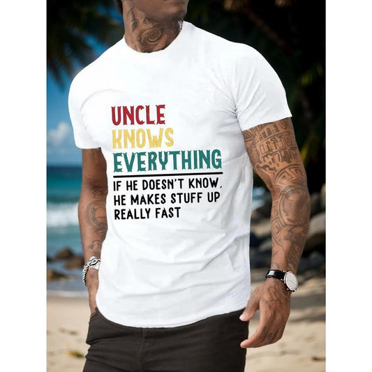 [Breathable Summer Tee] Breathable UNCLE KNOW EVERYTHING Print Men's T-Shirt - Comfortable For Summer - Regular Fit, Slight Stretch Made in USA