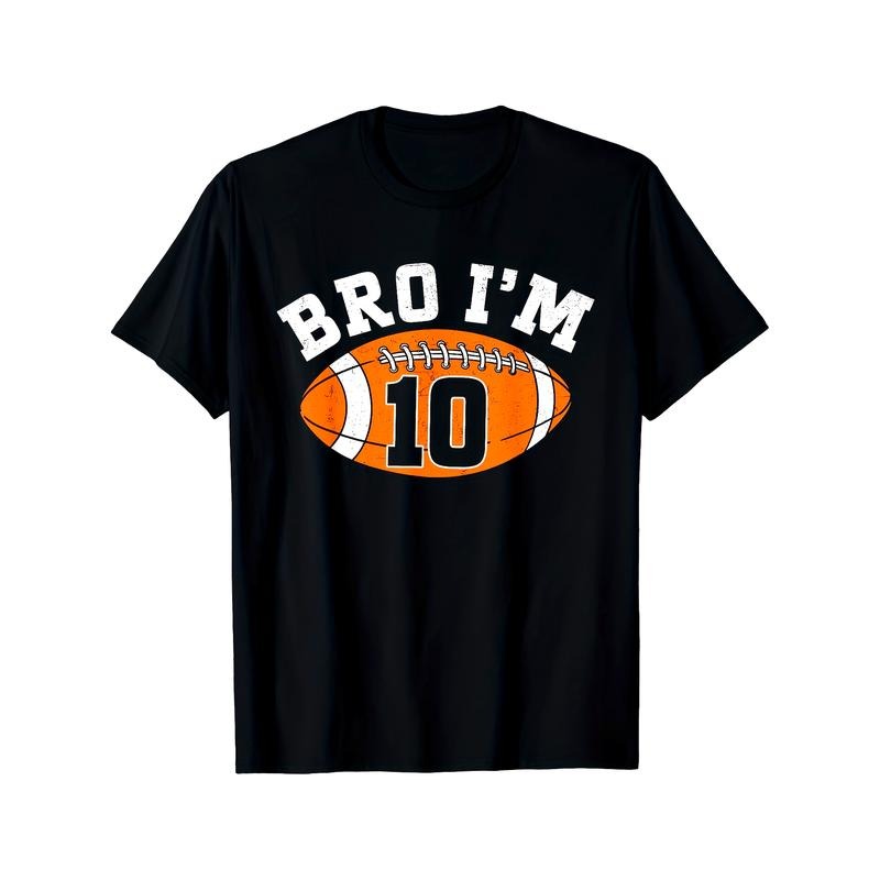Bro Football Theme Football T-Shirt, NO.10, Men's T-Shirt made in usa Hoodie, Sweatshirt | DripVista.com