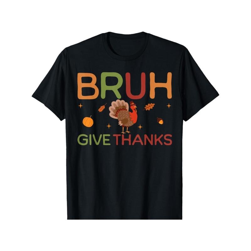 Bruh Meme Funny Thanksgiving Turkey Thanksgiving T-Shirt made in usa