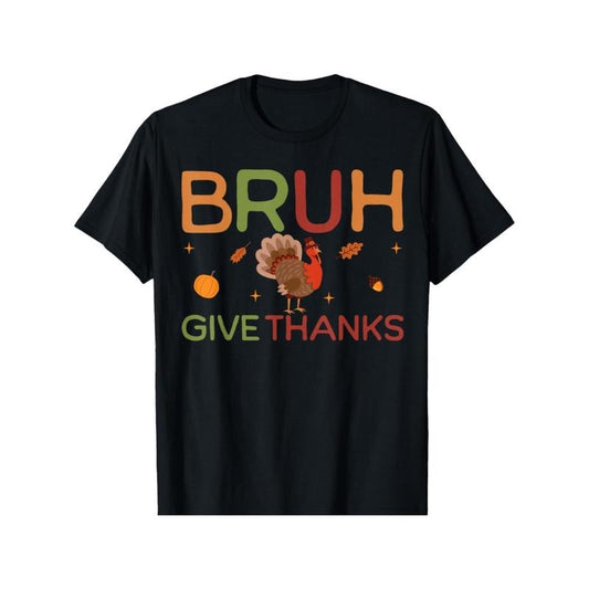 Bruh Meme Funny Thanksgiving Turkey Thanksgiving T-Shirt made in usa