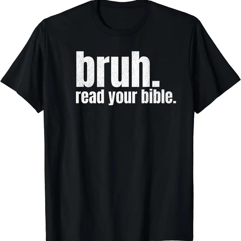 Bruh Meme Read Your Bible Funny T-Shirt | Tee for Men & Women | Cotton Hoodie, Sweatshirt | DripVista.com