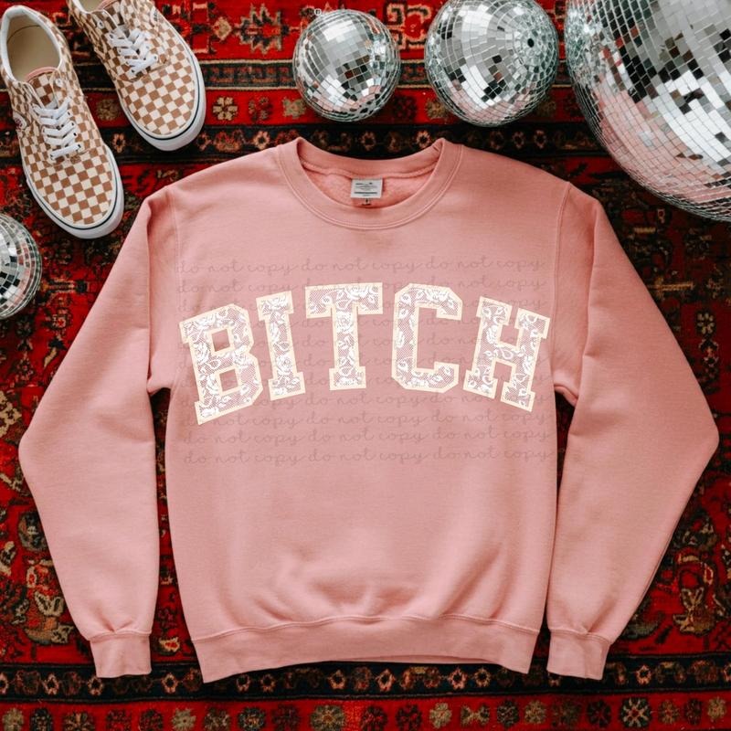 Btch lace DTF Transfers - THIS IS NOT A SHIRT