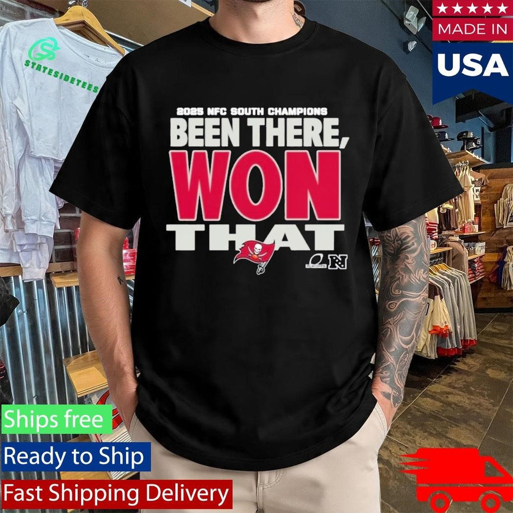 Buccaneers 2025 NFC South Champions Been There Won That Shirt