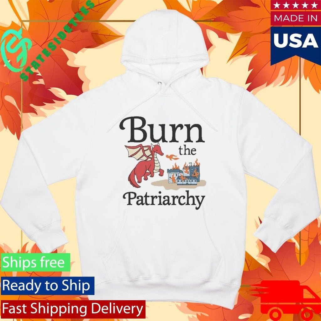 Burn the Patriarchy Shirt