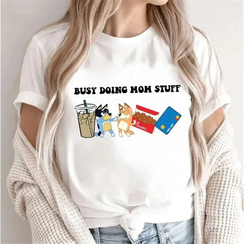 Busy Doing Mom Stuff Bluey Shirt, Heeler Inspired, Busy Doin, Inspire Uplift Streetwear Hoodie, Sweatshirt | DripVista.com