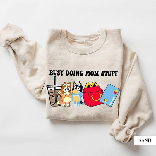 Busy Doing Mom Stuff Shirt, Funny Mom Shirt, Bluey Christmas Shirt, Mama Shirt, Funny Dog Shirt, Mom Crewneck Shirt, Gift For Her Top Womenswear Underwear Lady