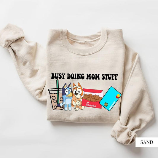 Busy Doing Mom Stuff Sweatshirt Menswear Hoodie style 02
