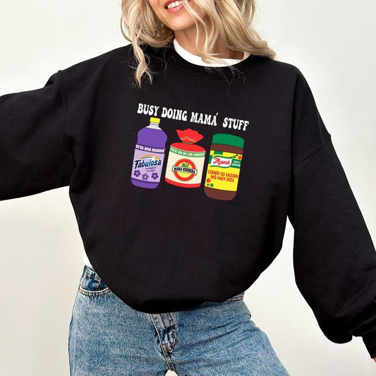 Busy Doing Mom Stuff Sweatshirt, Mama Guerrera tu sazón no ay dos Fabulosa Sweatshirt, Retro Mama Sweatshirt, Mother's Day Tee, Spanish Mom Sweatshirt