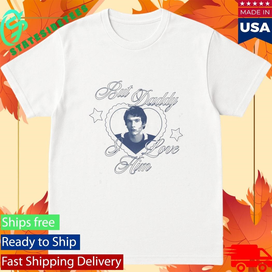 But Daddy I Love Him Connor Storrie Shirt