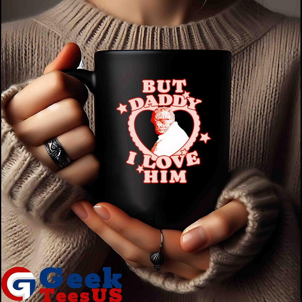 But Daddy I love Him Benjamin Grimm shirt