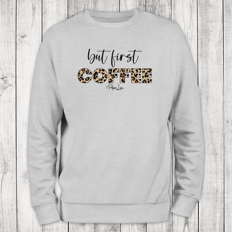 But First Coffee Leopard Sweatshirt T-Shirts, Hoodie | DripVista.com
