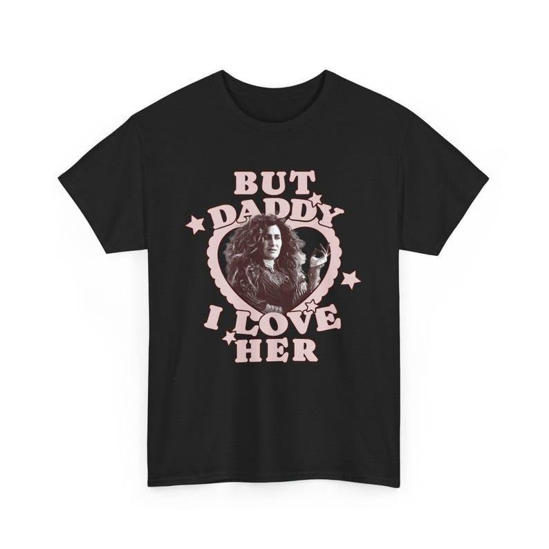 But daddy i love her Kathryn Hahn as Agatha shirt