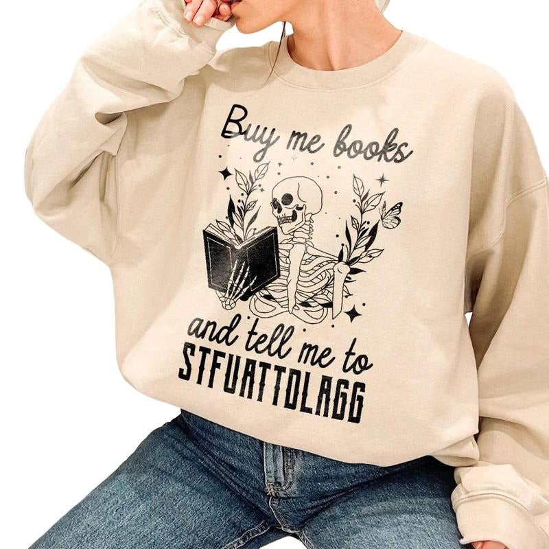 Buy Me Books And Tell Me To STFUATTDLAGG Shirt Hoodie, Sweatshirt | DripVista.com