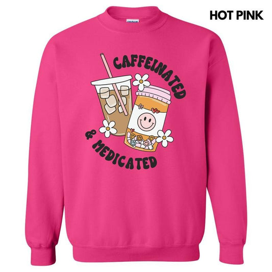 Caffeinated & Medicated Sweatshirt 'NLB'