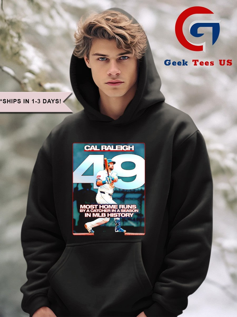 Cal Raleigh Seattle Mariners 49 Most Home Runs by a Catcher in a Season in MLB History shirt
