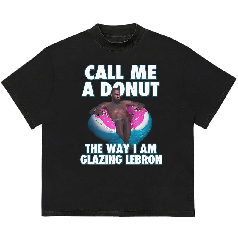 Call Me A Donut The Way I Am Glazing Lebroon T-Shirt Vintage 90s Graphic Tee Hoodie, Sweatshirt | DripVista.com