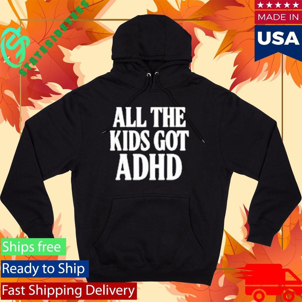 Call Me Karizma All The Kids Got Adhd Shirt