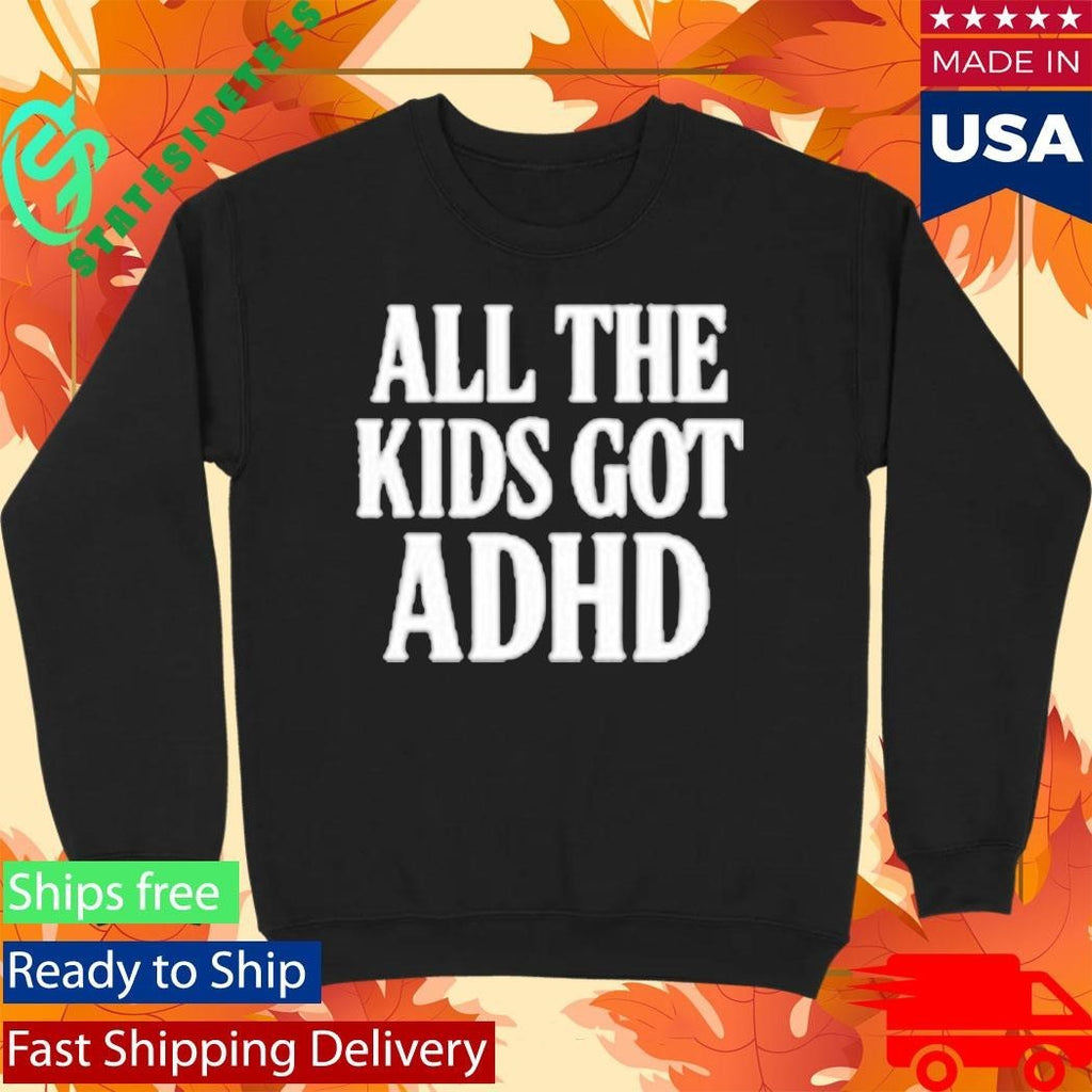 Call Me Karizma All The Kids Got Adhd Shirt